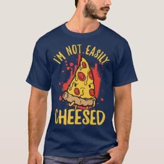 T-shirt Je Ne Suis Pas Aisément Plaisir Pizza Fromage Pun