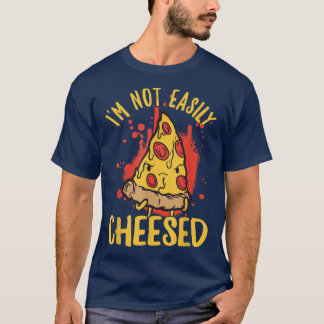 T-shirt Je Ne Suis Pas Aisément Plaisir Pizza Fromage Pun1