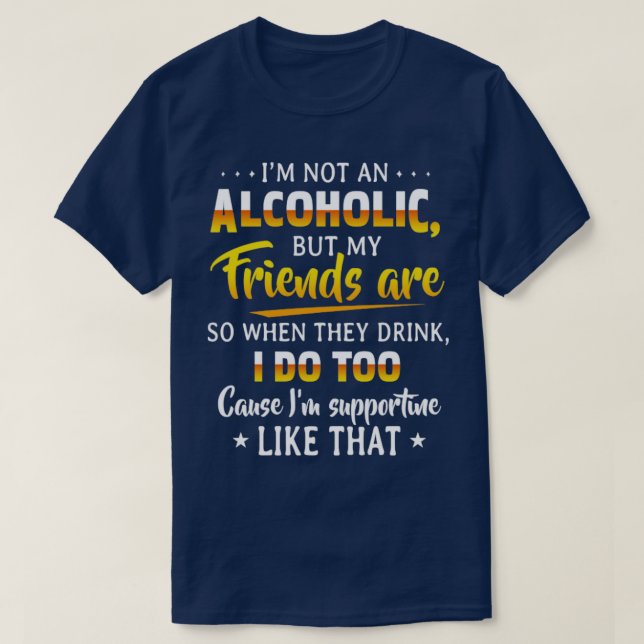 T-shirt Je ne suis pas alcoolique (Design devant)