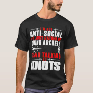 T-shirt Je Ne Suis Pas Antisocial Id Juste Plutôt Faire Du