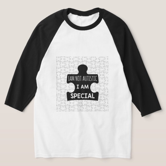 T-shirt Je ne suis pas autiste, je suis spécial (Poser)