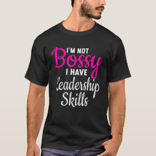 T-shirt Je ne suis pas autoritaire J'ai des compétences en
