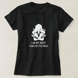 T-shirt Je ne suis pas autoritaire, j'ai juste de meilleur