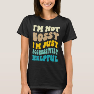 T-shirt Je ne suis pas autoritaire Je suis agressivement u