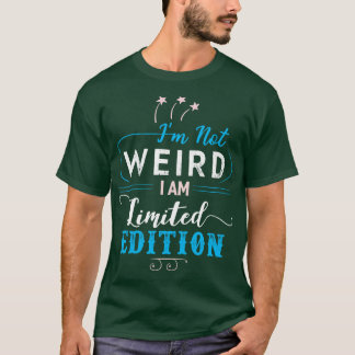 T-shirt Je ne suis pas bizarre