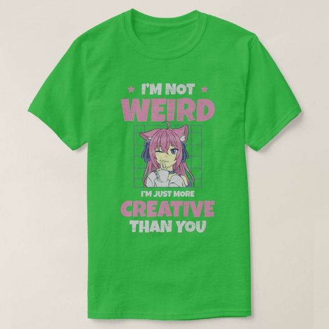 T-shirt Je ne suis pas bizarre, je suis juste plus créatif (Design devant)