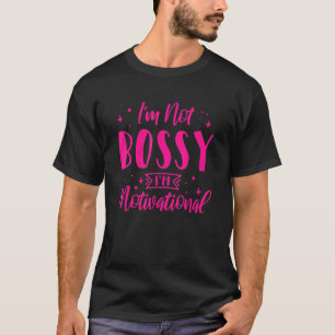 T-shirt Je Ne Suis Pas Bossy Im Motivational Girl Boss_8