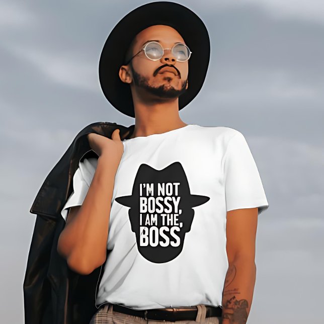 T-shirt Je ne suis pas Bossy, je suis le patron (Créateur téléchargé)
