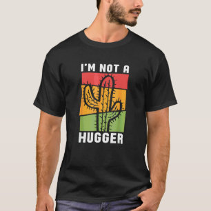T-shirt Je ne suis pas câlin  Cactus Plante succulente Jar