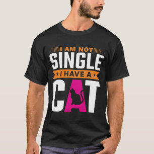 T-shirt Je ne suis pas célibataire, j'ai un chat