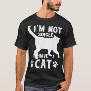 T-shirt Je ne suis pas célibataire J'ai un chat Chat Maman
