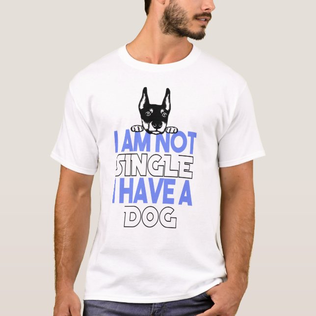 T-shirt je ne suis pas célibataire j'ai un chien pour toi (Devant)