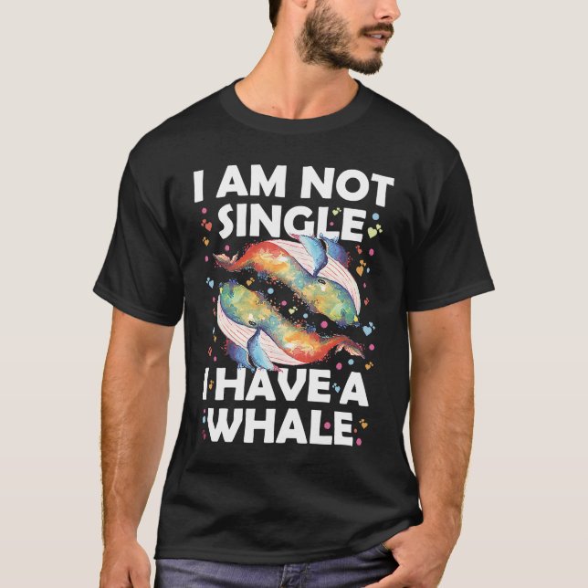T-shirt Je ne suis pas célibataire j'ai une baleine (Devant)