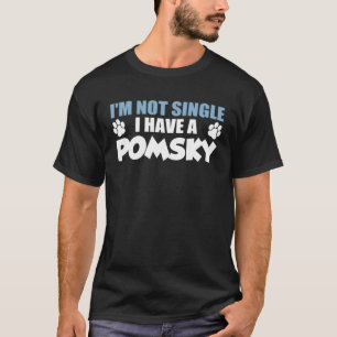 T-shirt Je ne suis pas célibataire J'ai une Pomsky