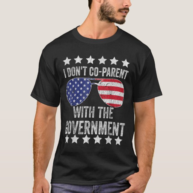 T-shirt Je ne suis pas co-parent avec le gouvernement (Devant)