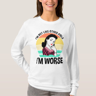 T-shirt Je ne suis pas comme d'autres filles - je suis pir