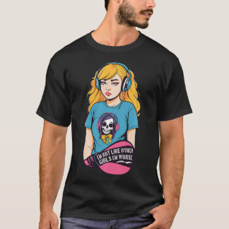 T-shirt Je ne suis pas comme les autres filles Je suis pir