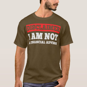 T-shirt Je Ne Suis Pas Conseillère Financière 1
