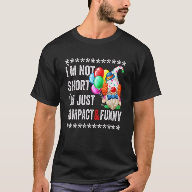 T-shirt Je Ne Suis Pas Court Je M'Amuse Pour Hommes Citer  (Devant)