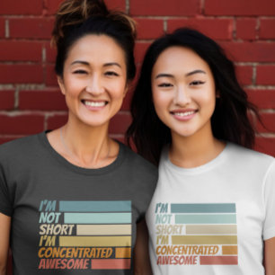 T-shirt Je ne suis pas court Je suis concentré super drôle