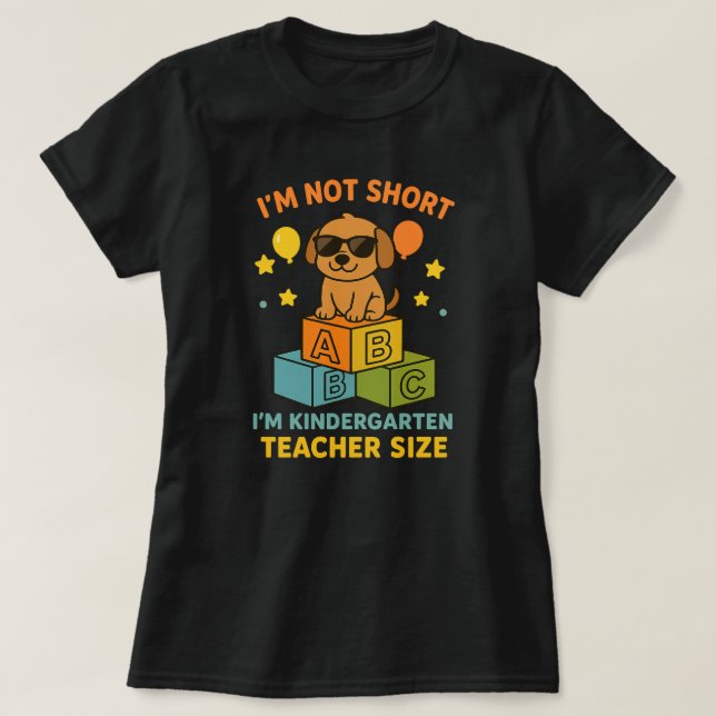 T-shirt Je ne suis pas court Je suis maternelle Taille de  (Design devant)