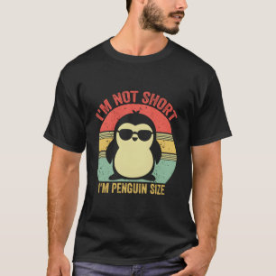 T-shirt Je Ne Suis Pas Court Je Suis Penguin Taille Drôle 