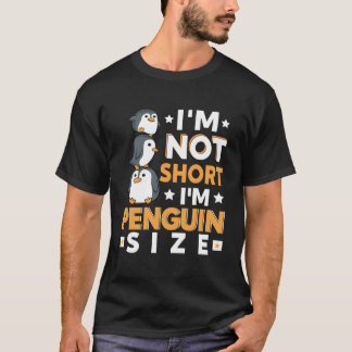T-shirt Je Ne Suis Pas Court Je Suis Penguin Taille Drôle