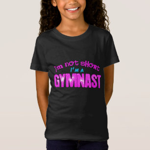 T-Shirt Je ne suis pas court, je suis un gymnaste