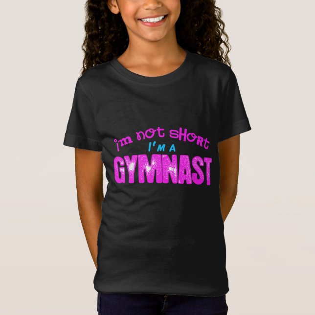 T-Shirt Je ne suis pas court, je suis un gymnaste (Devant)