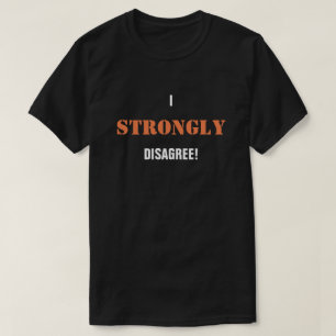 T-shirt Je Ne Suis Pas D'Accord !