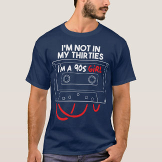 T-shirt Je ne suis pas dans la trentaine je suis une fille