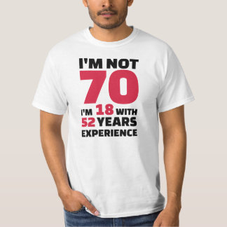 T-shirt Je ne suis pas de 70 ans d'anniversaire