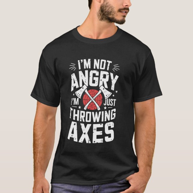 T-shirt Je ne suis pas drôle de lancer de hache de lanceur (Devant)