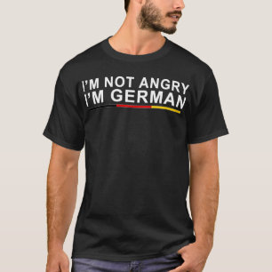 T-shirt Je ne suis pas en colère Je suis allemand