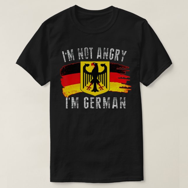 T-shirt Je ne suis pas en colère Je suis Allemand Eagle Al (Design devant)