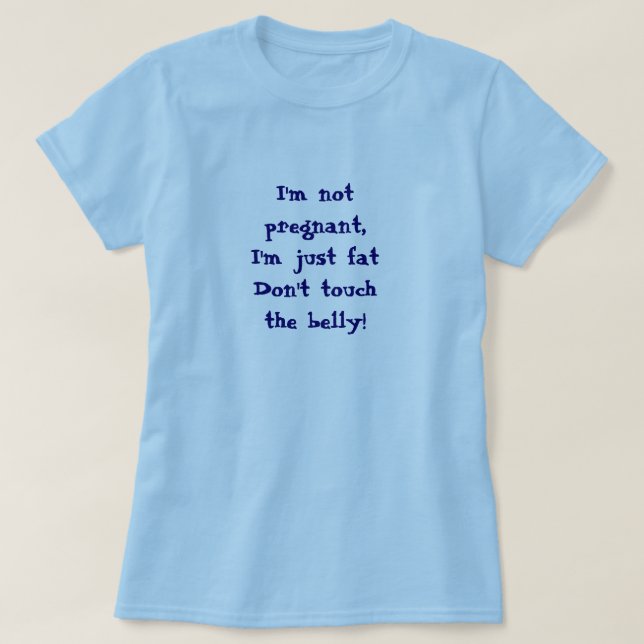 je ne suis pas grosse je suis enceinte' T-shirt de grossesse