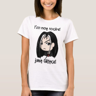 T-shirt Je ne suis pas étrange, juste doué