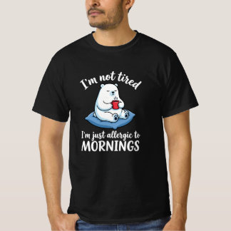 T-shirt Je ne suis pas fatigué, je suis allergique aux mat