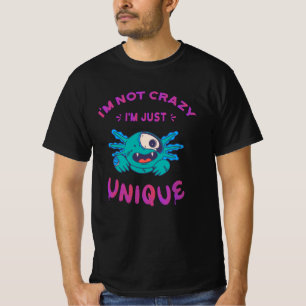 T-shirt Je ne suis pas fou Je suis juste unique Axolotl