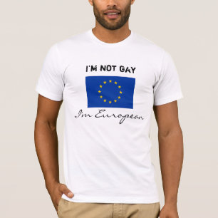 T-shirt Je ne suis pas gai, je suis européen