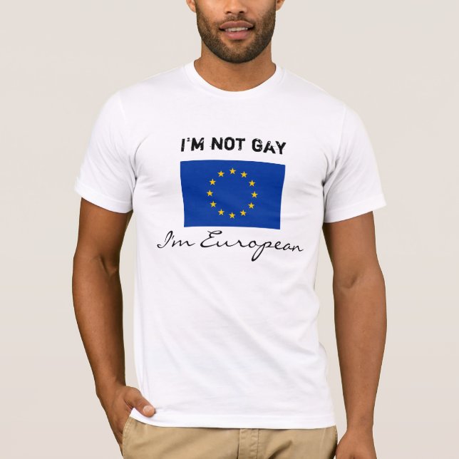 T-shirt Je ne suis pas gai, je suis européen (Devant)