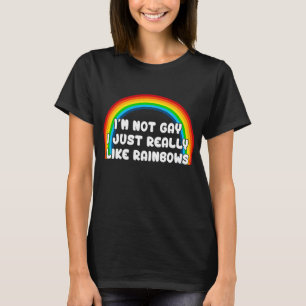 T-shirt Je Ne Suis Pas Gay J'Aime Vraiment Rainbows