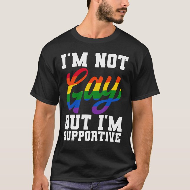 T-shirt Je ne suis pas gay, mais je suis en faveur du mois (Devant)
