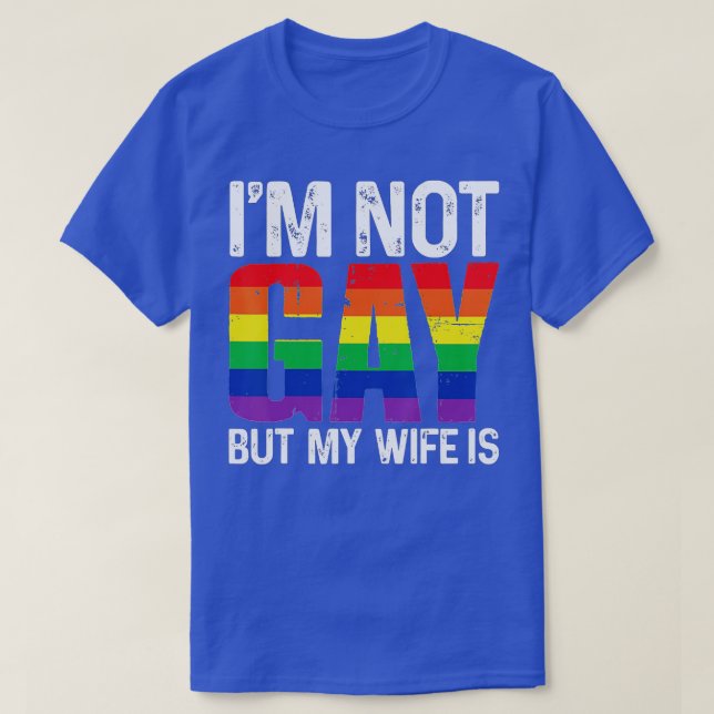 T-shirt Je ne suis pas gay, mais ma femme est amusante Mar (Design devant)