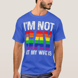 T-shirt Je ne suis pas gay, mais ma femme est amusante Mar