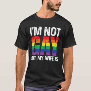 T-shirt Je ne suis pas gay mais ma femme est drôle LGBT Ra