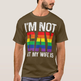 T-shirt Je ne suis pas gay mais ma femme est drôle Lgbt Ra