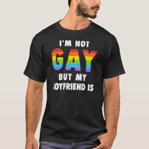 T-shirt Je ne suis pas gay, mais mon copain est Gay pride