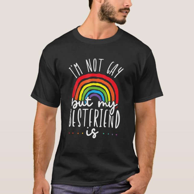 T-shirt Je ne suis pas gay mais mon meilleur ami est gay P (Devant)