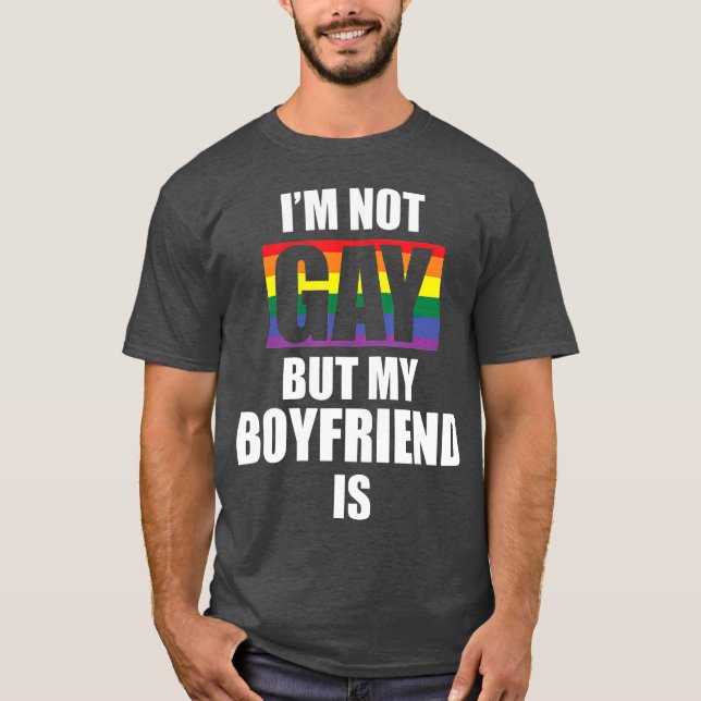 T-shirt Je Ne Suis Pas Gay Mais Mon Petit-Ami Est Drôle LG (Devant)